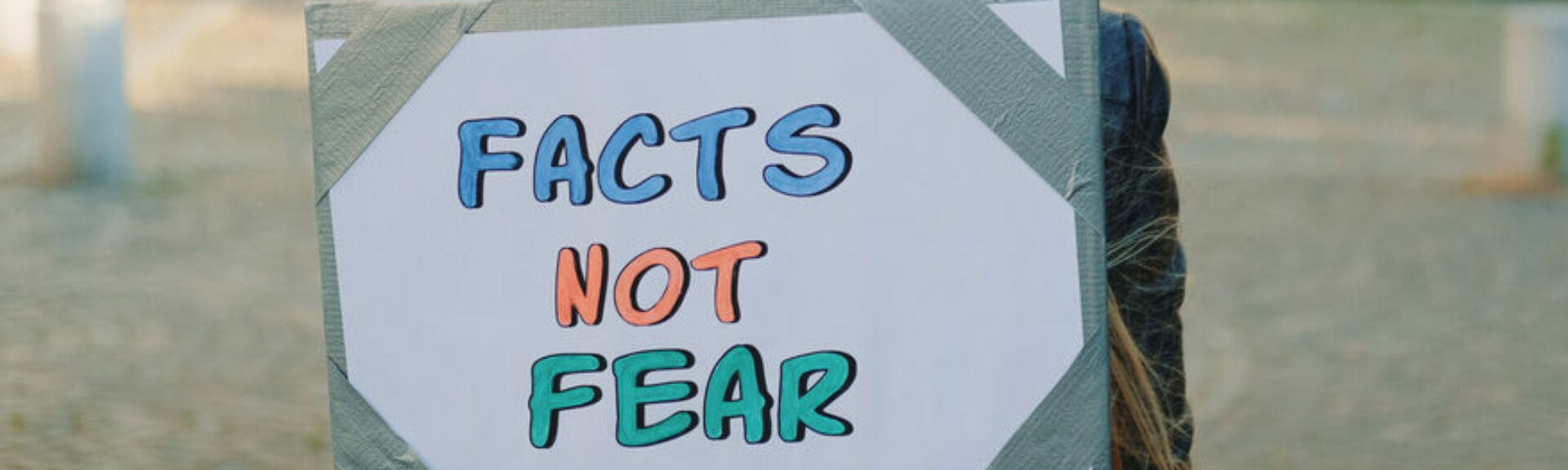 Facts not fear